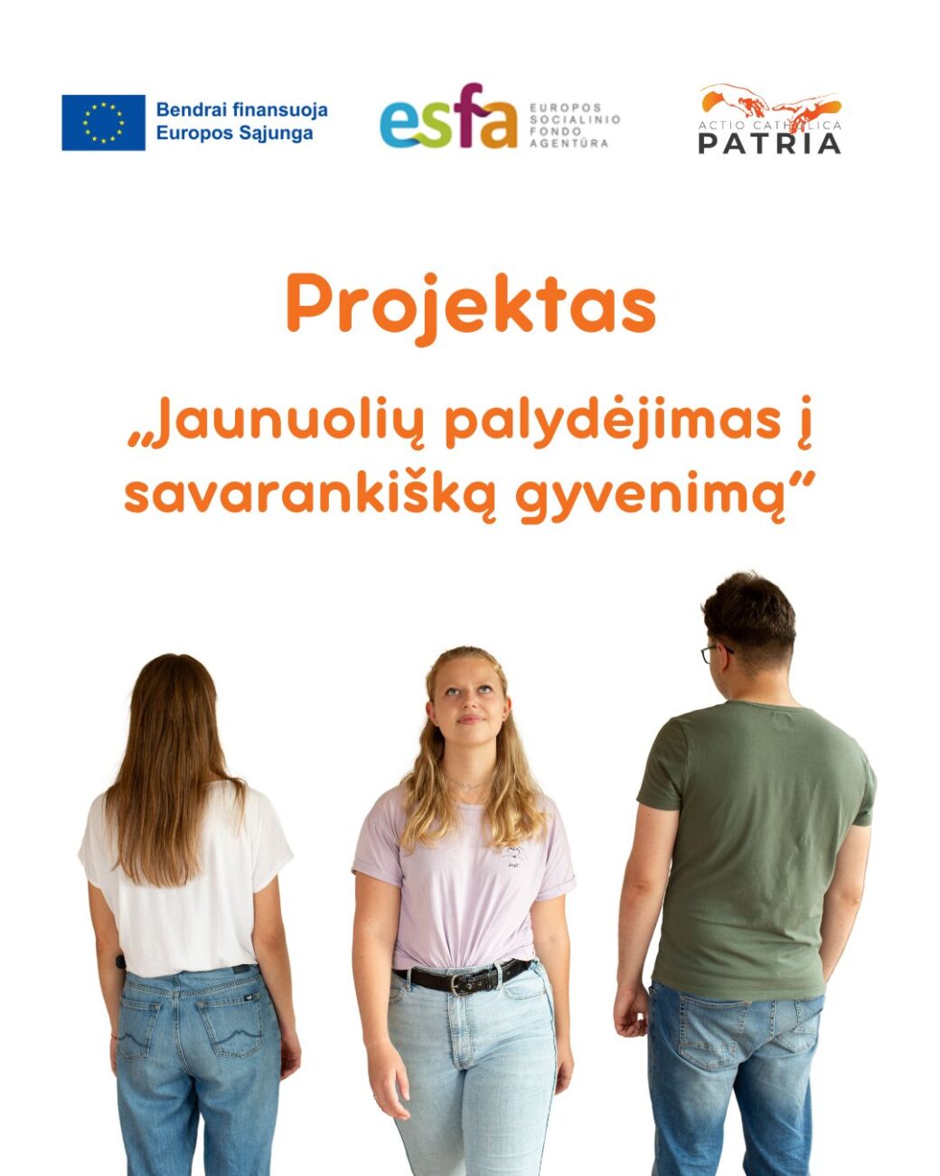 Read more about the article Projektas – Jaunuolių palydėjimas į savarankišką gyvenimą